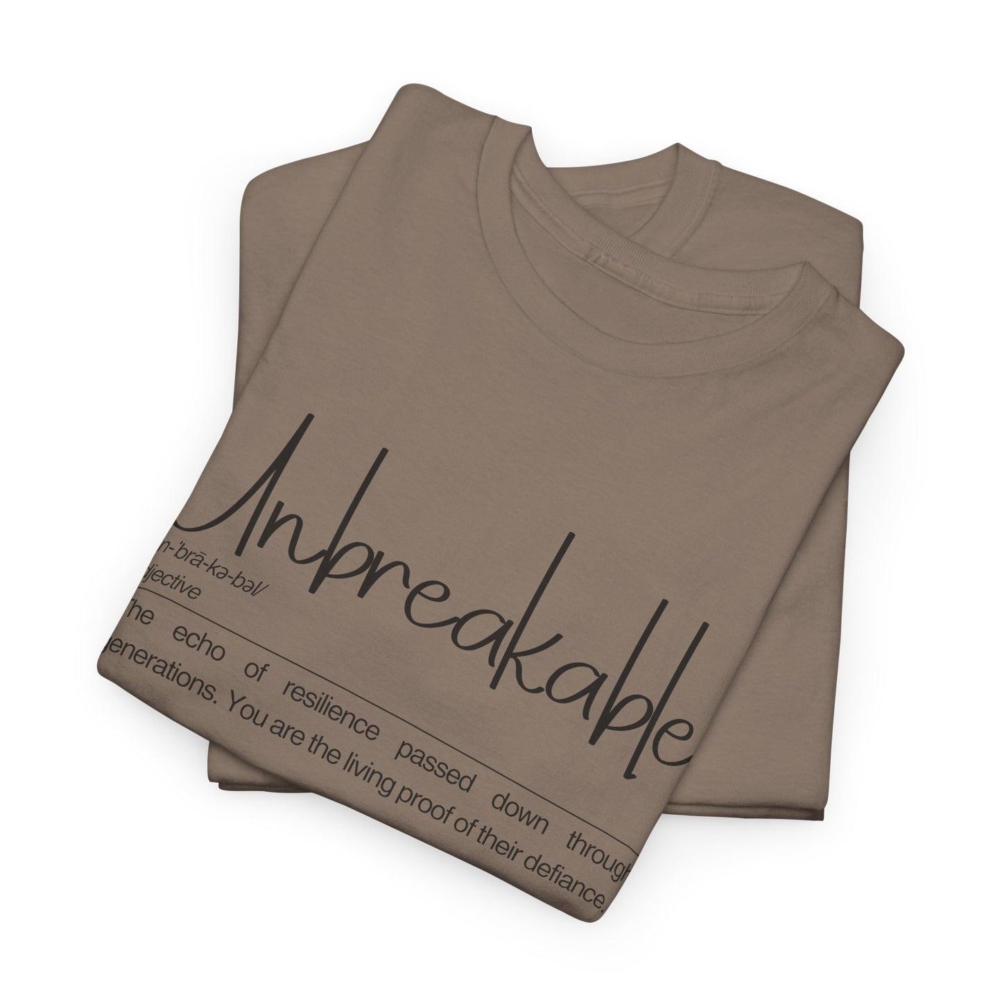 Unbreakable Message T-Shirt, Inspirational Gift, Unisex Cotton Tee, Motivational Apparel, Everyday Wear, Positive Vibes