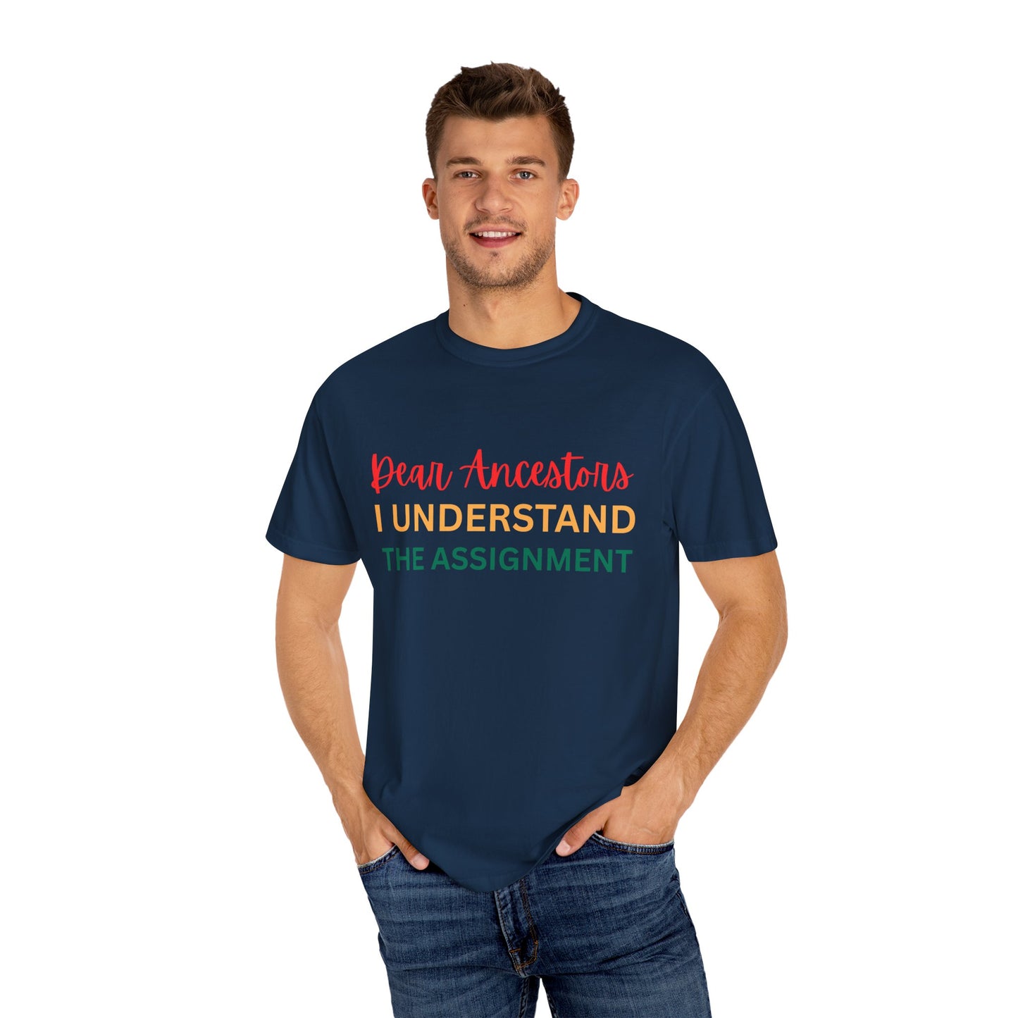 Dear Ancestors Unisex T-shirt, Funny Tee, Gift for Family, Heritage Pride Shirt, Casual Everyday Wear, Unique Statement Tee