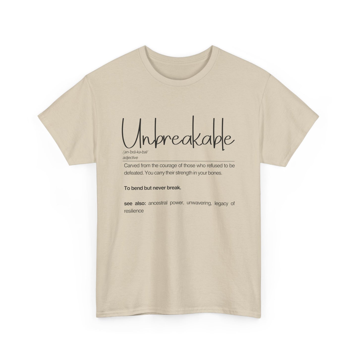 Unbreakable Unisex Heavy Cotton Tee, Empowering Cotton Shirt, Inspirational Tee, Motivational Gift, Casual Wear, Birthday Gift