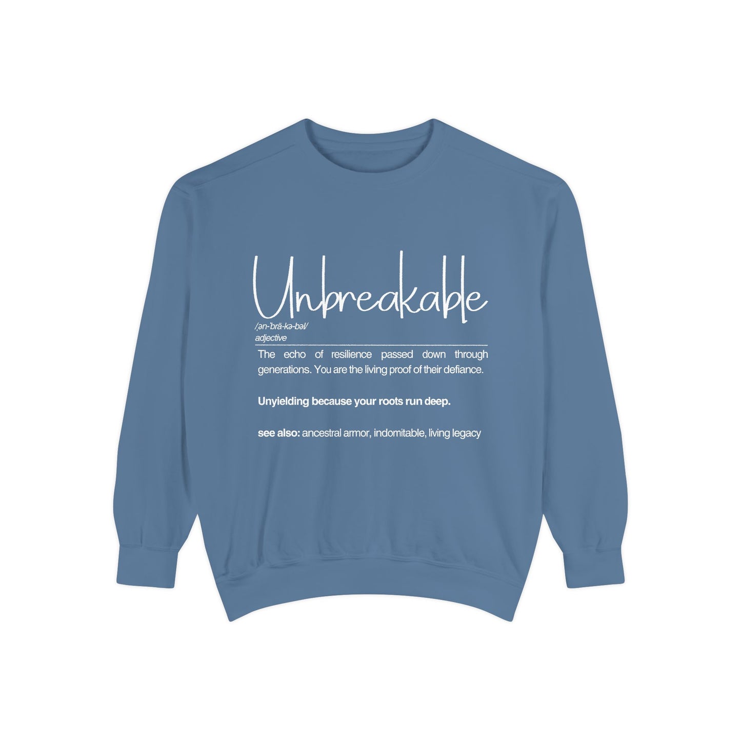 'Unbreakable' Motivational Sweatshirt