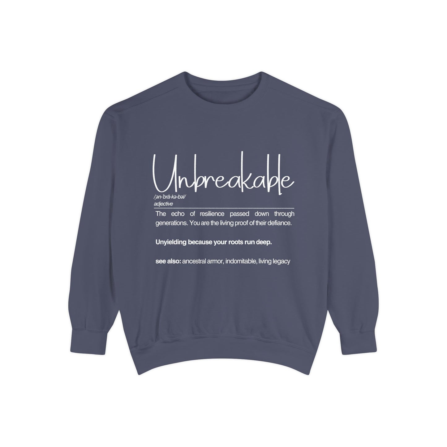 'Unbreakable' Motivational Sweatshirt