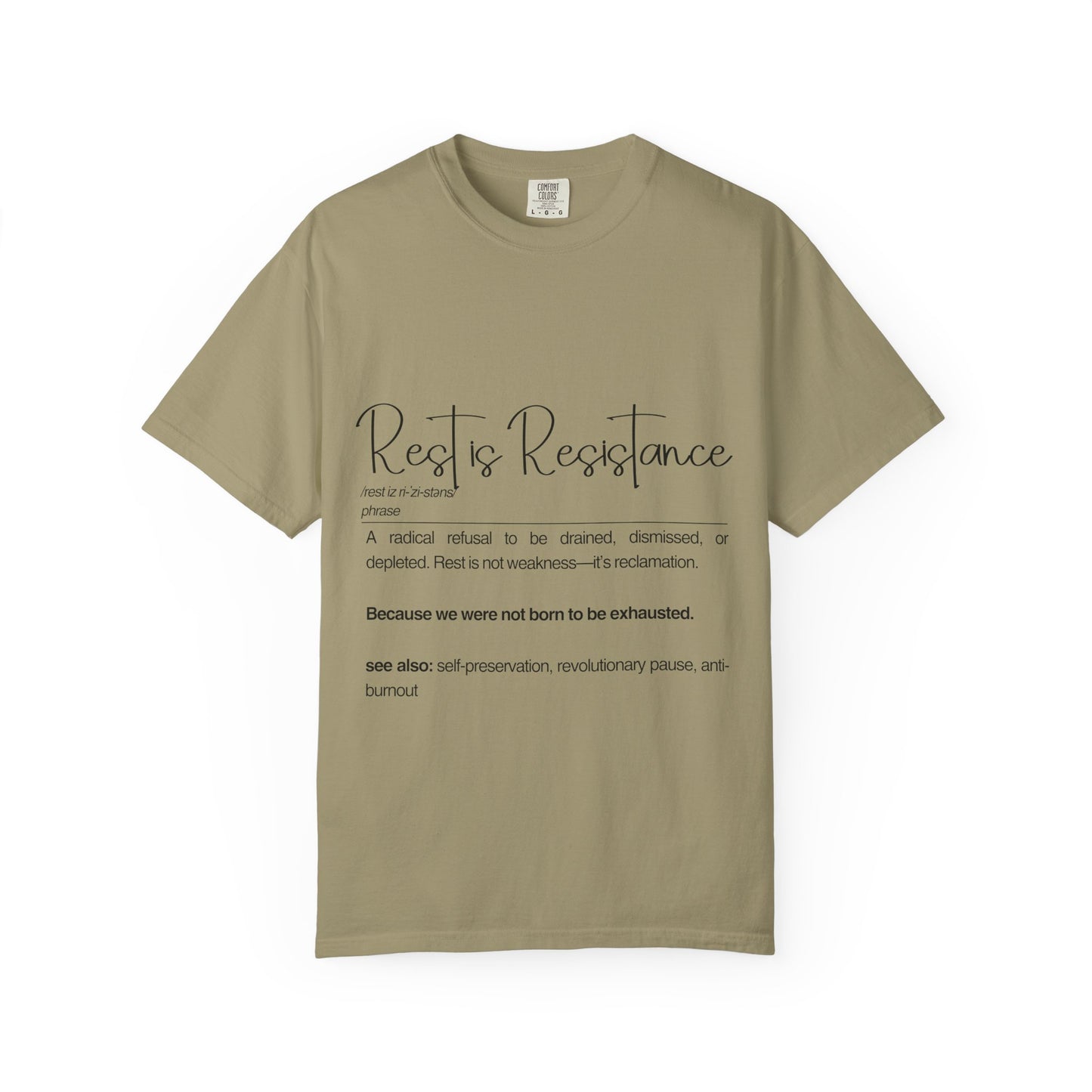 Rest is Resistance - A radical refusal to be drained, dismissed, or depleted Unisex T-Shirt, Relaxation Tee, Self-Care Shirt.