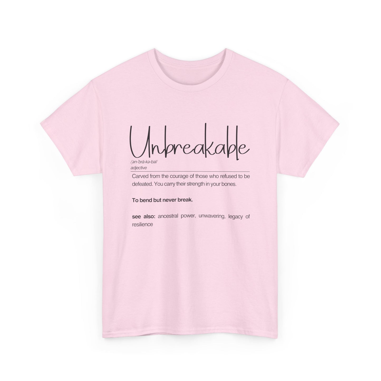 Unbreakable Unisex Heavy Cotton Tee, Empowering Cotton Shirt, Inspirational Tee, Motivational Gift, Casual Wear, Birthday Gift