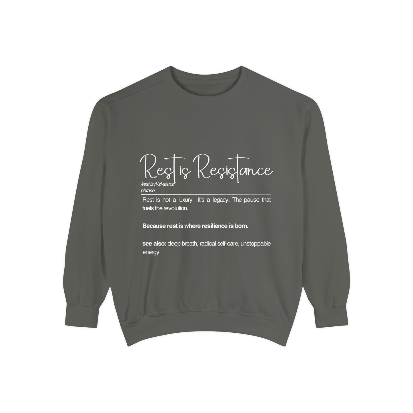 Rest & Resistance Sweatshirt - Inspirational