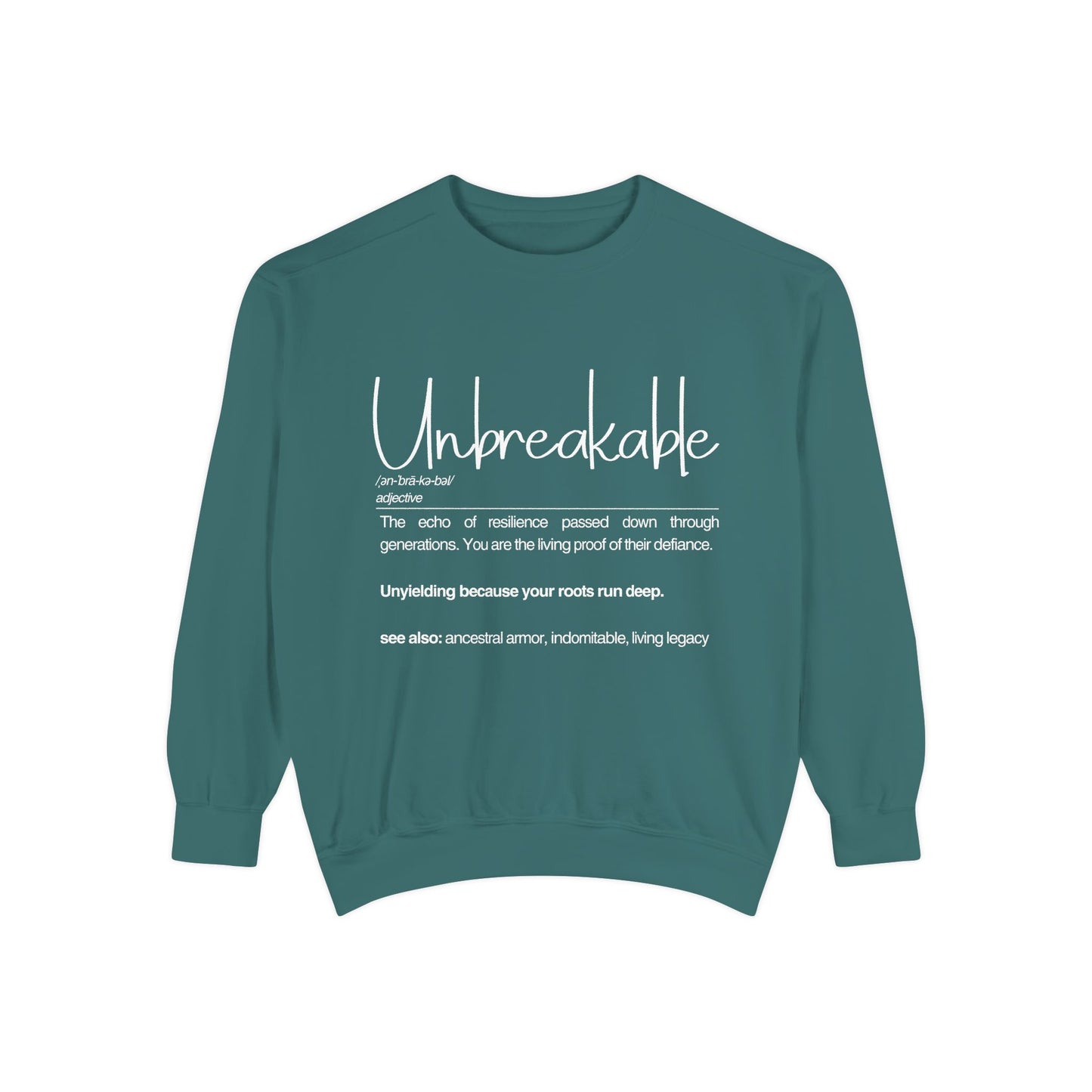 'Unbreakable' Motivational Sweatshirt