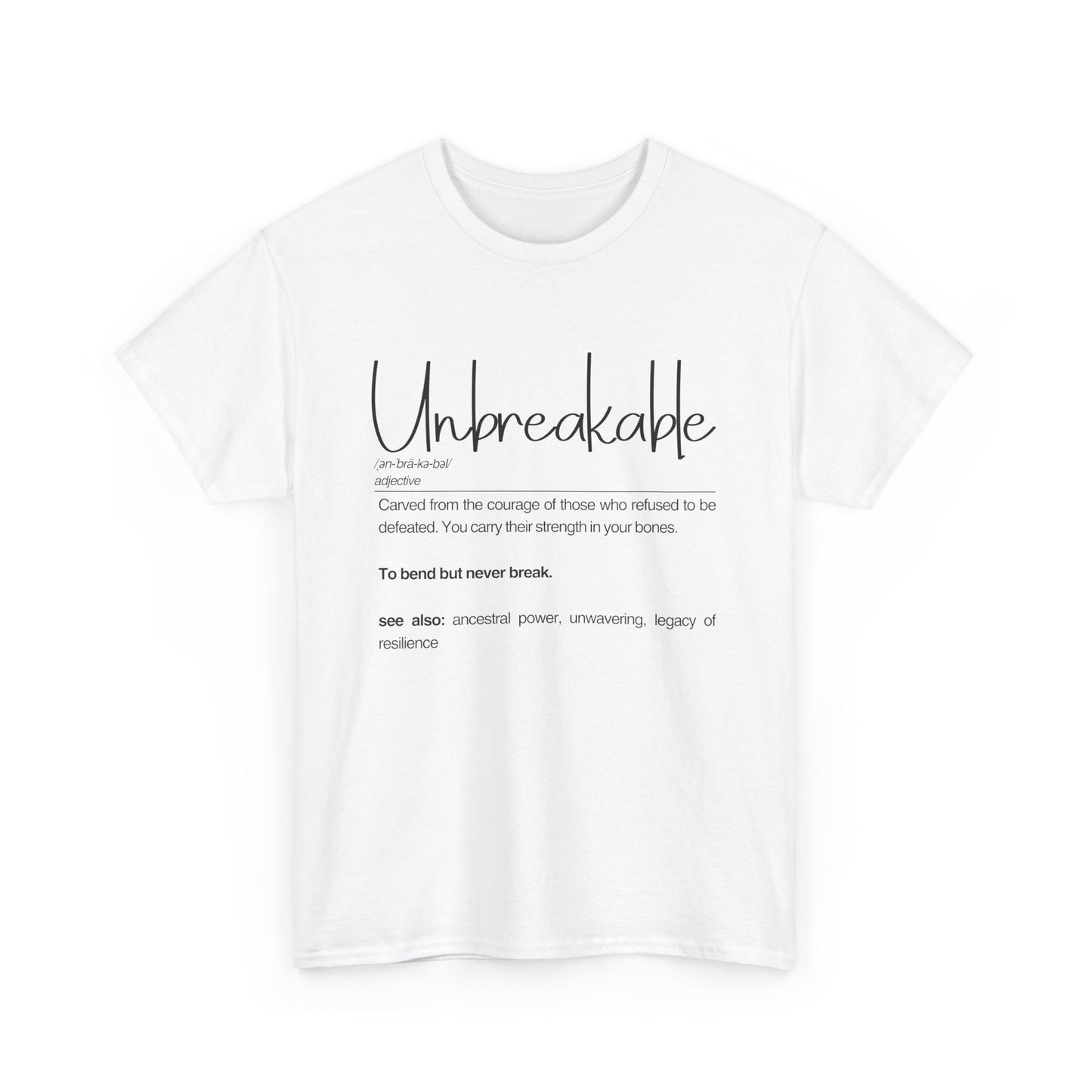 Unbreakable Unisex Heavy Cotton Tee, Empowering Cotton Shirt, Inspirational Tee, Motivational Gift, Casual Wear, Birthday Gift