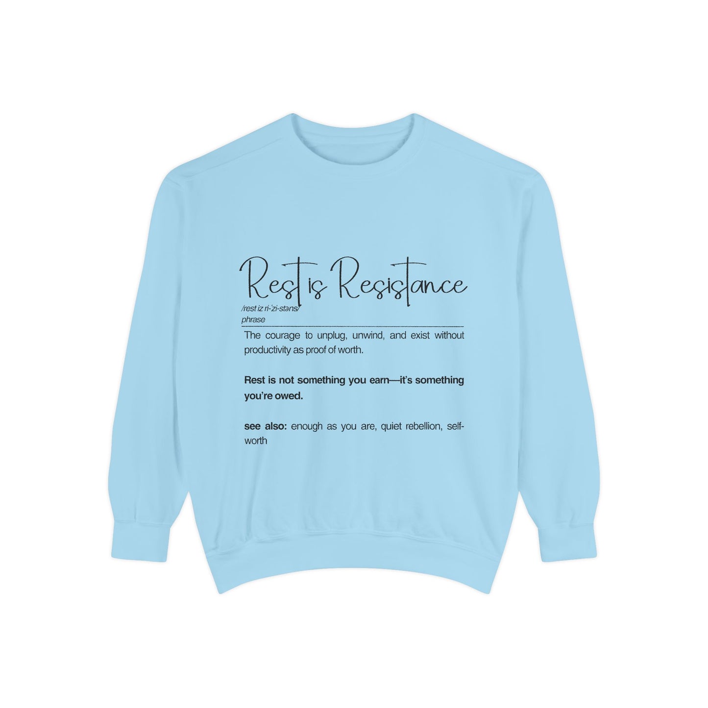 "Rest is Resistance" - Self-Care & Relaxation Sweatshirt