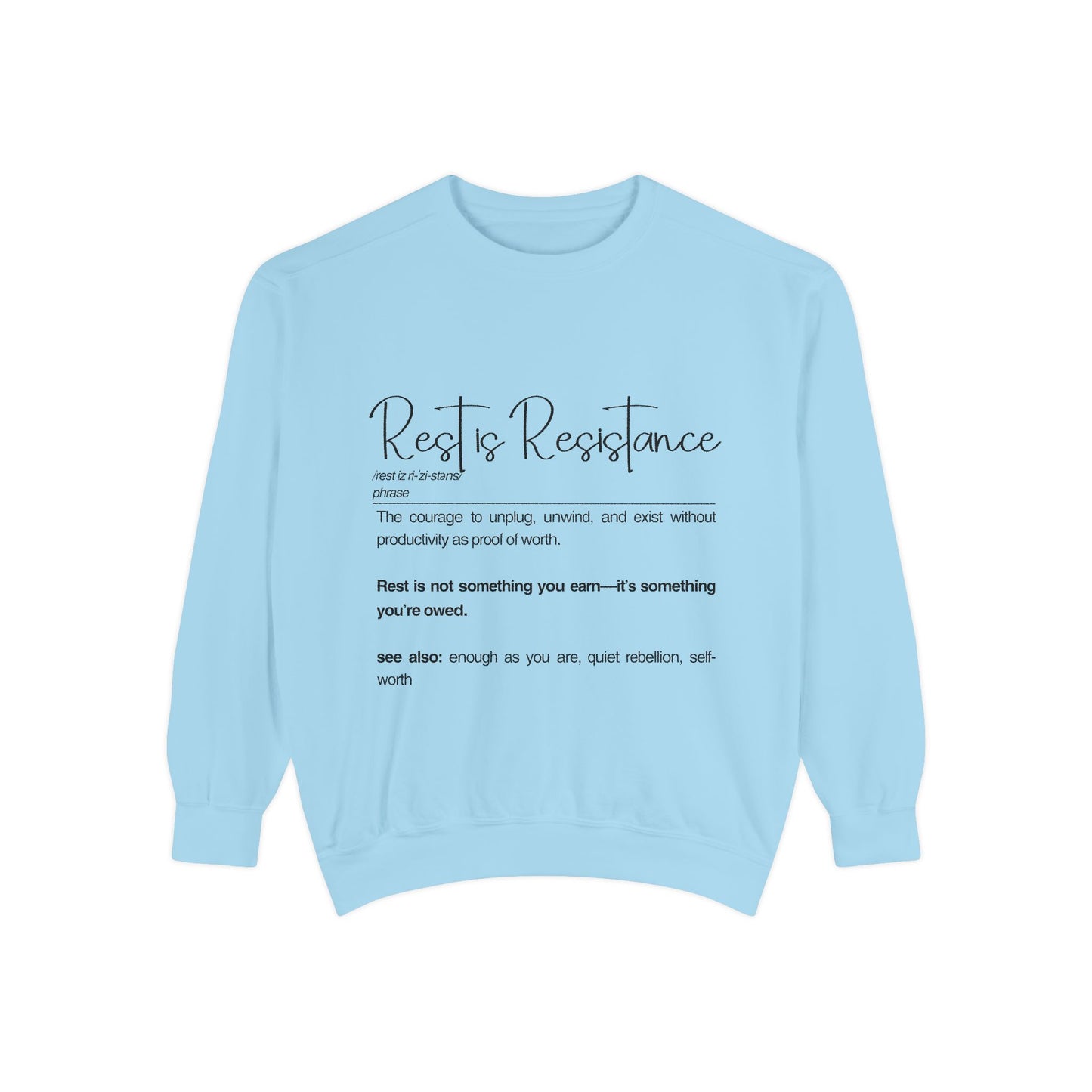 Rest is Resistance Sweatshirt - Self-Care & Rebellion