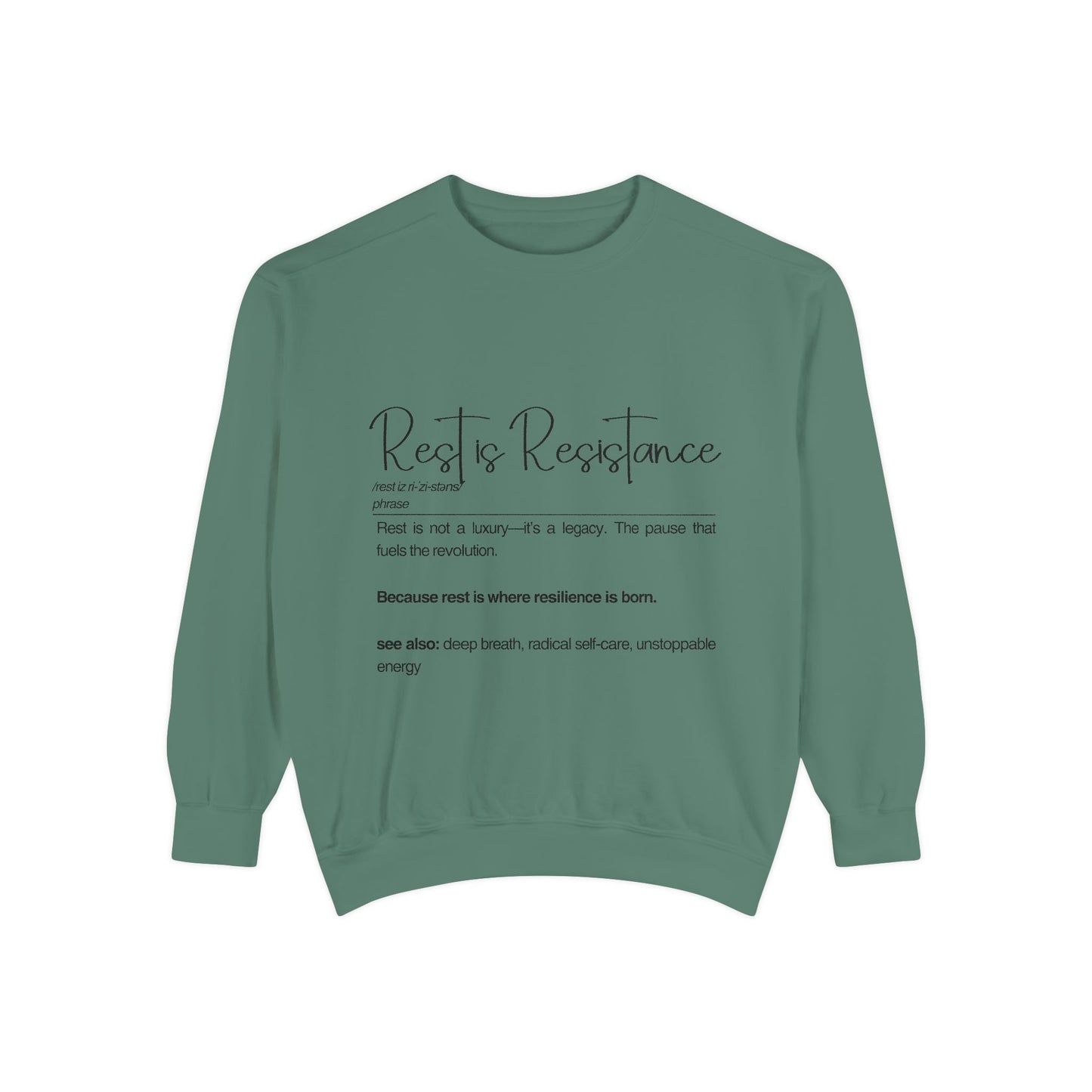 Rest & Resistance Sweatshirt - Inspirational Self-Care