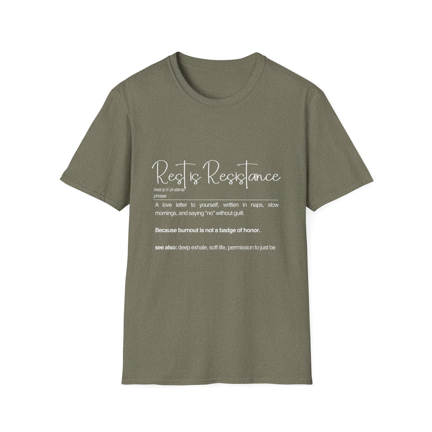 Rest is Resistance - A love letter to yourself Unisex Soft style Tee, Gift for Mental Health Awareness