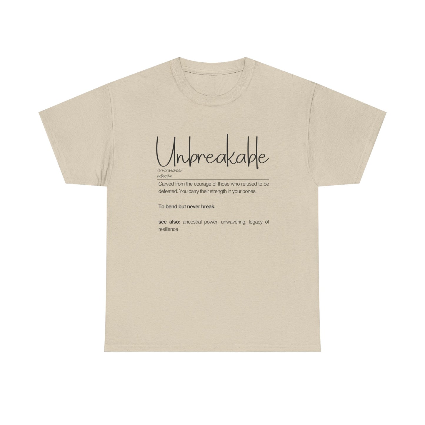 Unbreakable Unisex Heavy Cotton Tee, Empowering Cotton Shirt, Inspirational Tee, Motivational Gift, Casual Wear, Birthday Gift