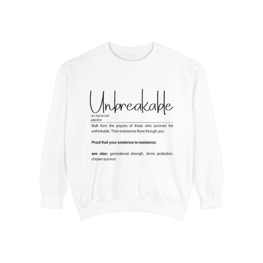 'Unbreakable' Inspirational Sweatshirt for Resilience and Strength