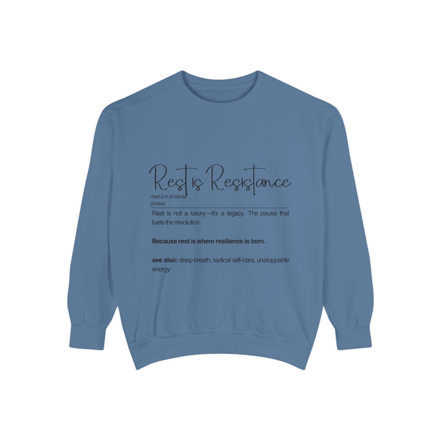 Rest & Resistance Sweatshirt - Inspirational Self-Care
