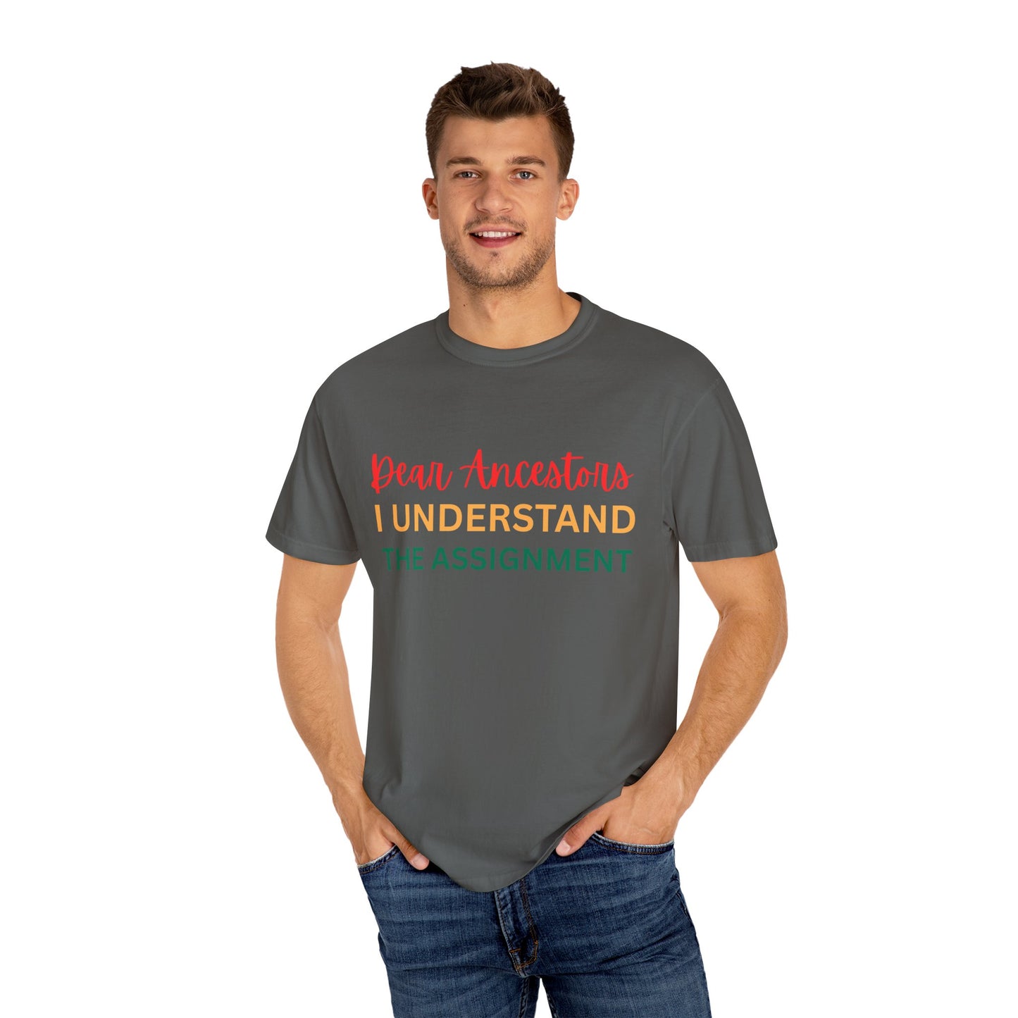 Dear Ancestors Unisex T-shirt, Funny Tee, Gift for Family, Heritage Pride Shirt, Casual Everyday Wear, Unique Statement Tee