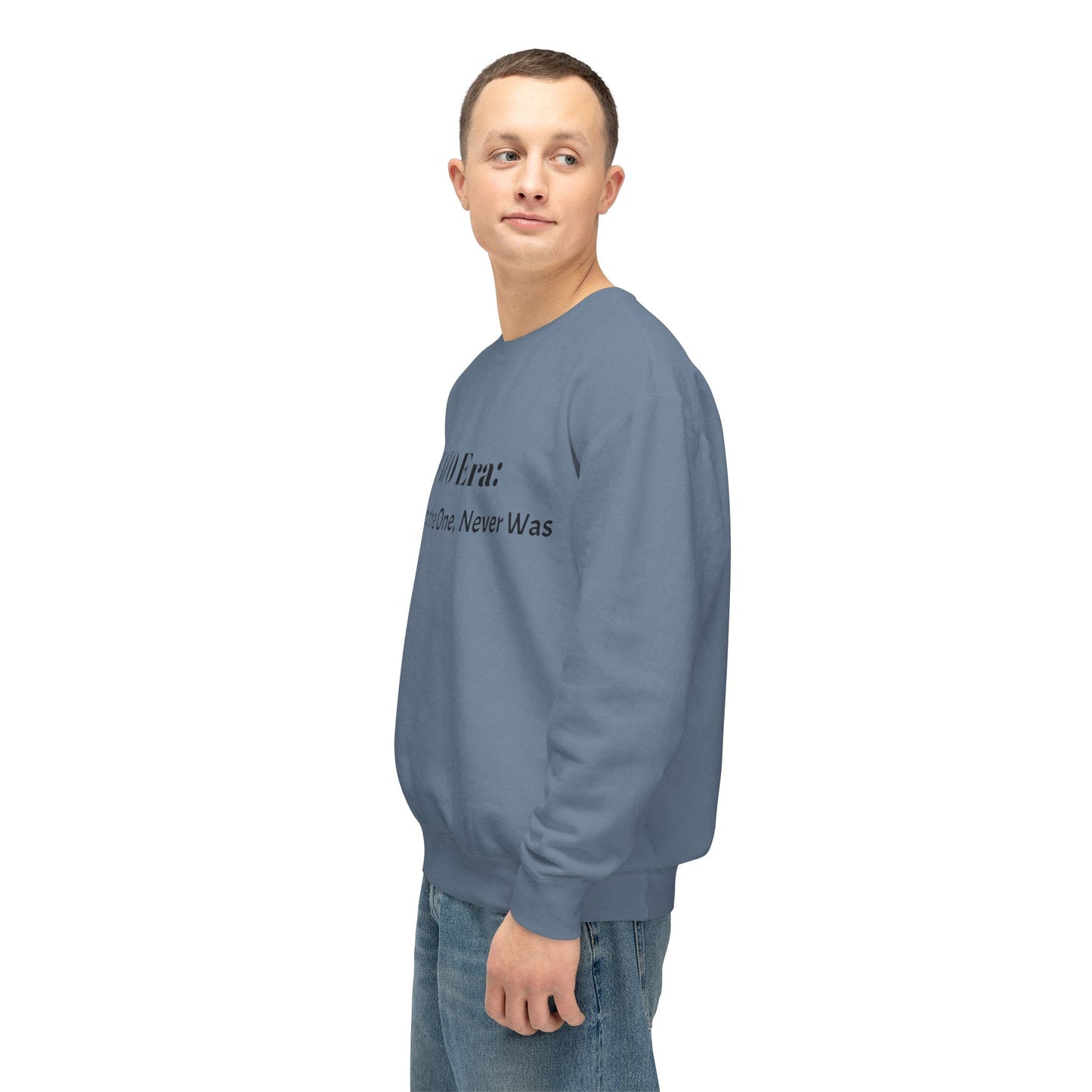 “#FAFO Era: I’m Not the One, Never Was.” | Unisex Lightweight Crewneck Sweatshirt