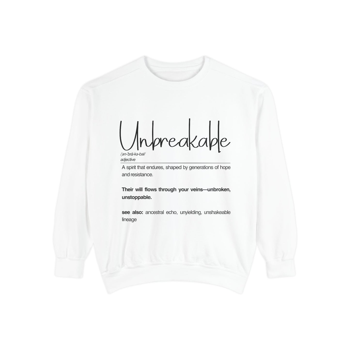 'Unbreakable' Motivational Sweatshirt