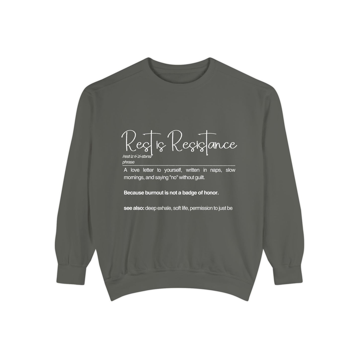 Rest is Resistance Sweatshirt - Self-Care and Relaxation
