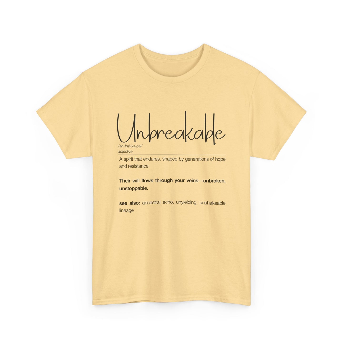 Unbreakable Unisex Heavy Cotton Tee, Inspirational Shirt, Motivational Tee, Gift for Friends, Positive Affirmation Apparel