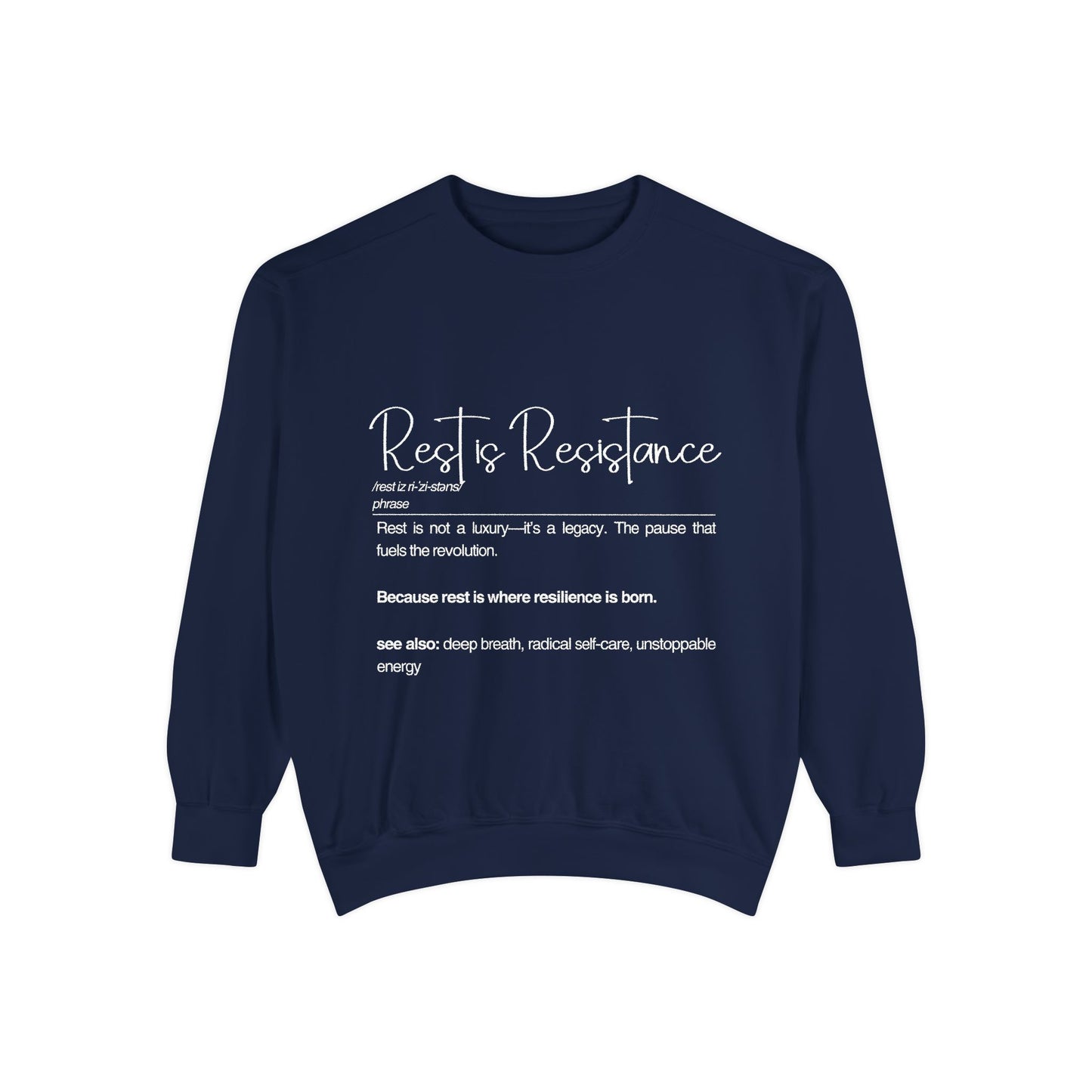 Rest & Resistance Sweatshirt - Inspirational