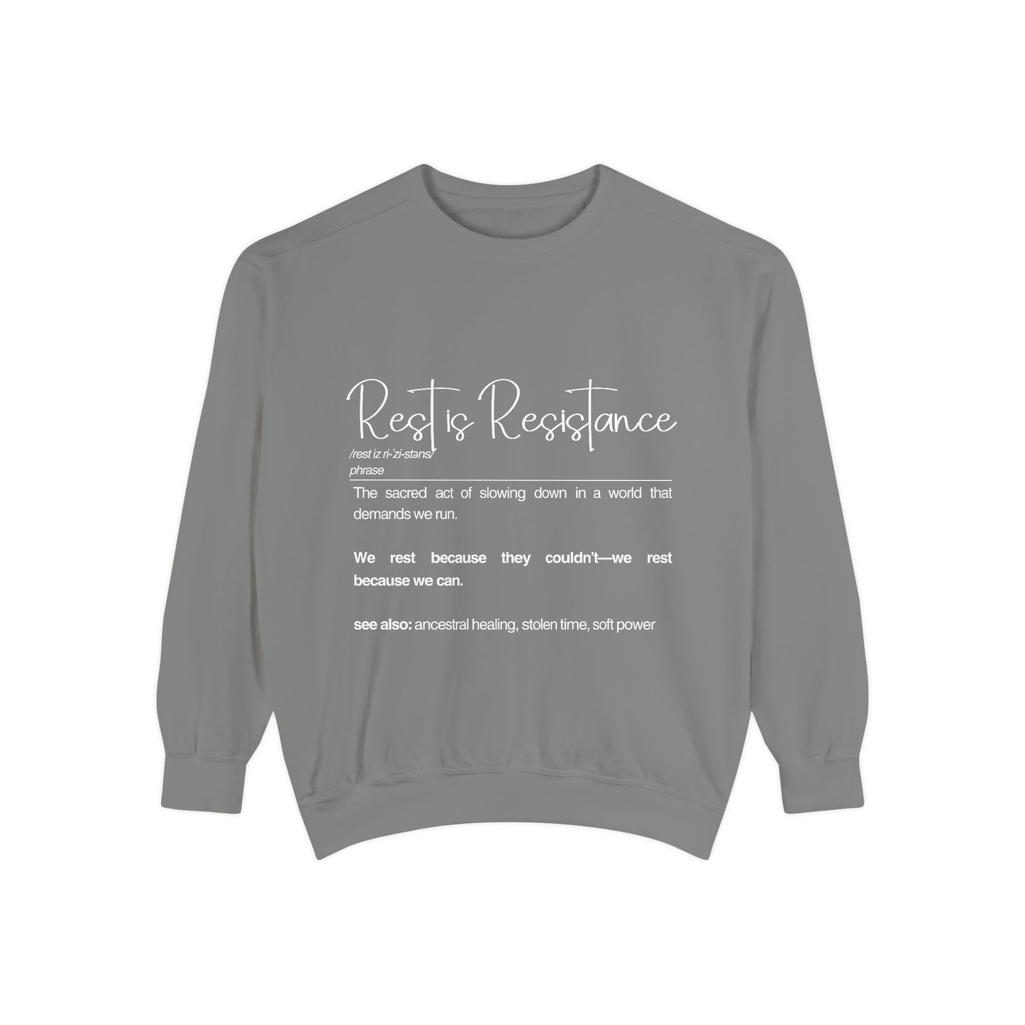 Rest to Resistance Sweatshirt - Empowering