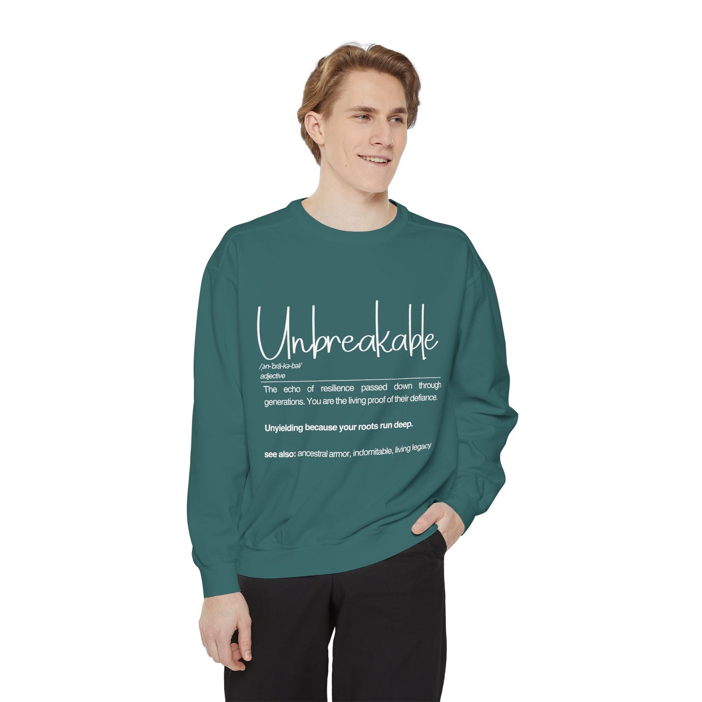 'Unbreakable' Motivational Sweatshirt