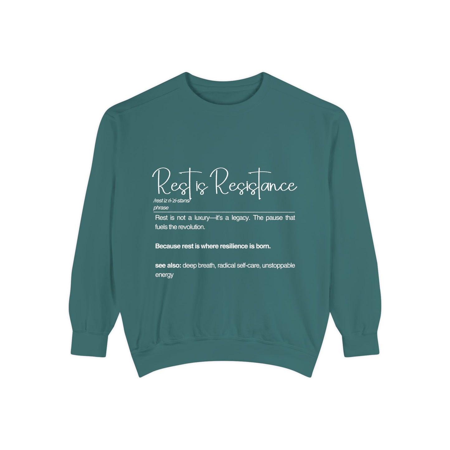 Rest & Resistance Sweatshirt - Inspirational