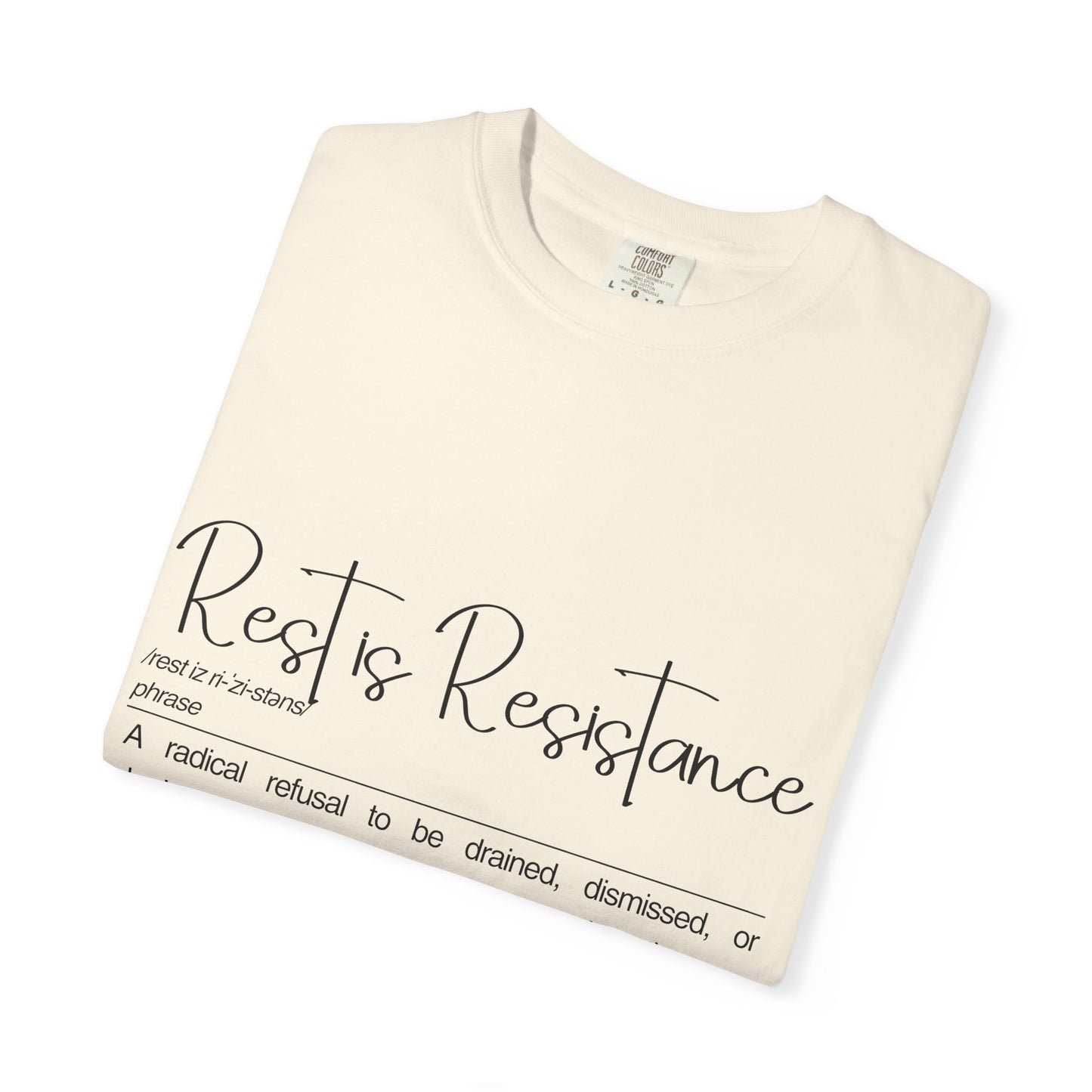 Rest is Resistance - A radical refusal to be drained, dismissed, or depleted Unisex T-Shirt, Relaxation Tee, Self-Care Shirt.