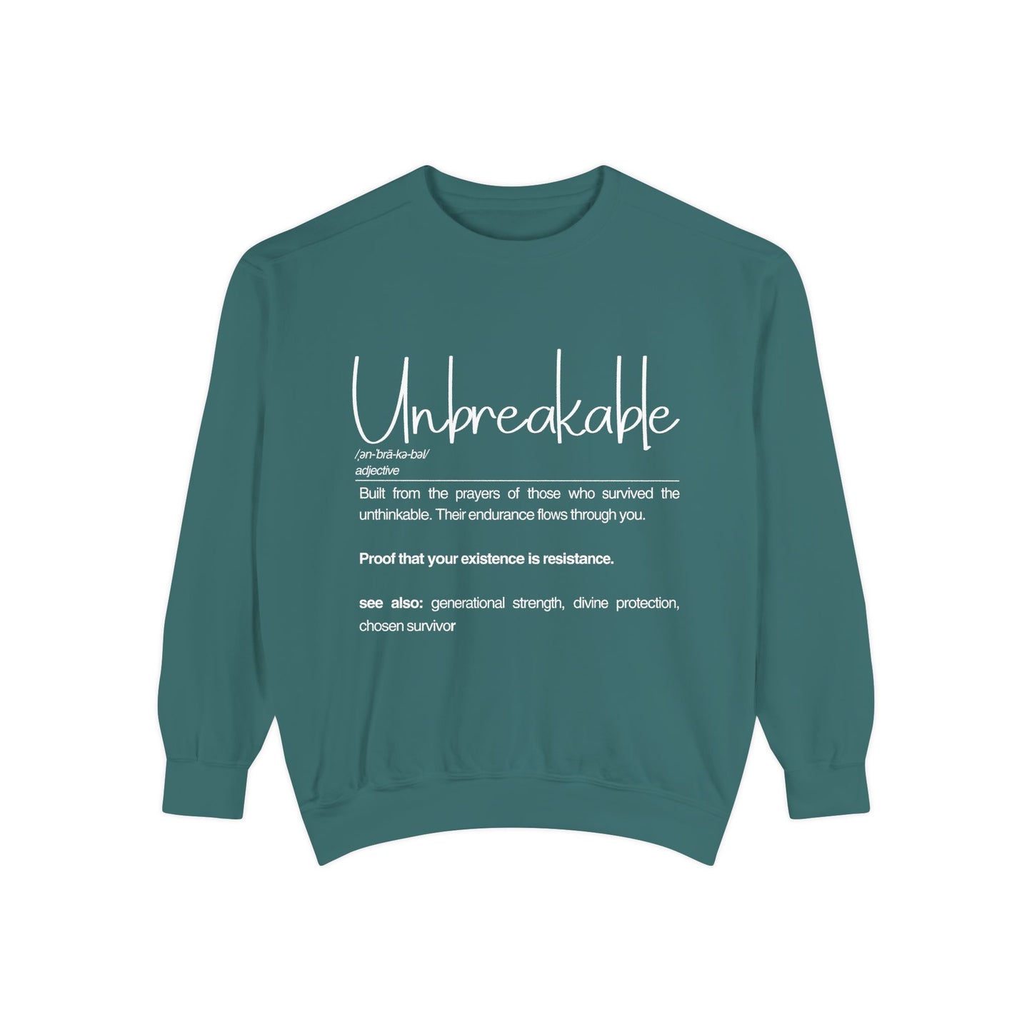 'Unbreakable' Inspirational Sweatshir