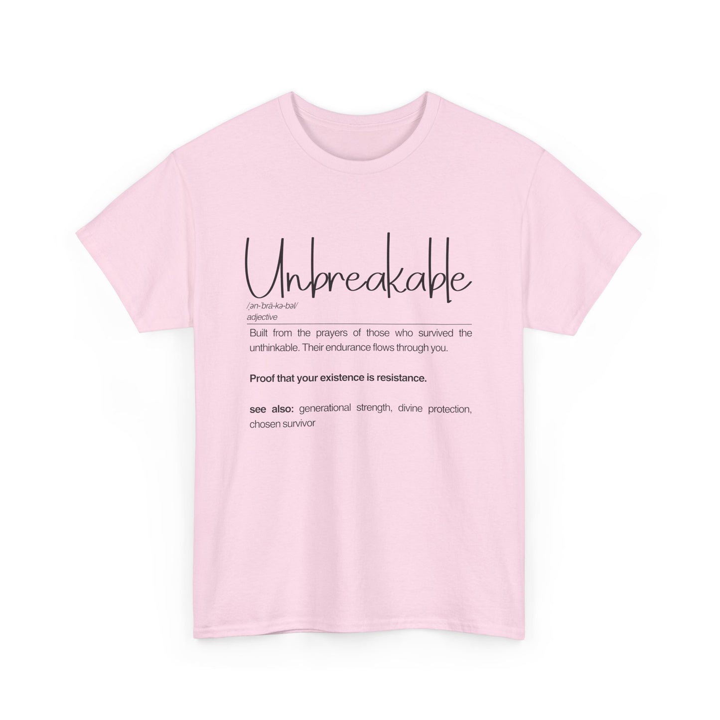 Unbreakable Unisex Heavy Cotton Tee, Inspirational T-Shirt, Gift for Friends, Motivational Apparel, Meaningful Quote Shirt