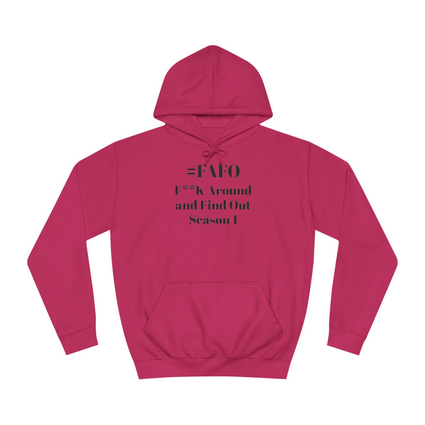 #FAFO Season 1 Unisex College Hoodie