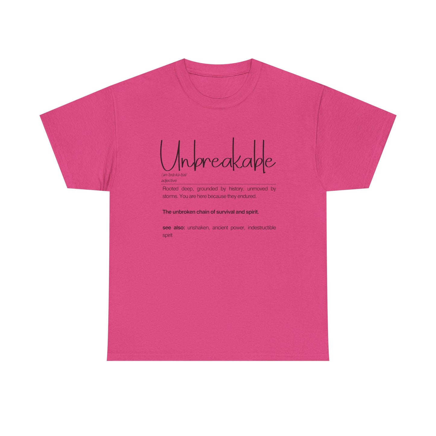 "Unbreakable" Unisex Heavy Cotton Tee - Rooted deep, Grounded by history | Casual Wear, Inspirational Gift, Everyday Comfort, Birthday Present, Motivational Apparel