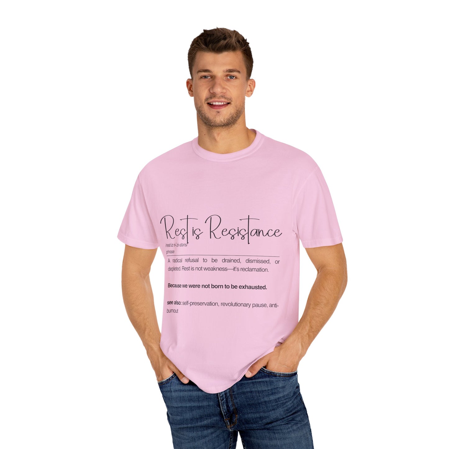Rest is Resistance - A radical refusal to be drained, dismissed, or depleted Unisex T-Shirt, Relaxation Tee, Self-Care Shirt.