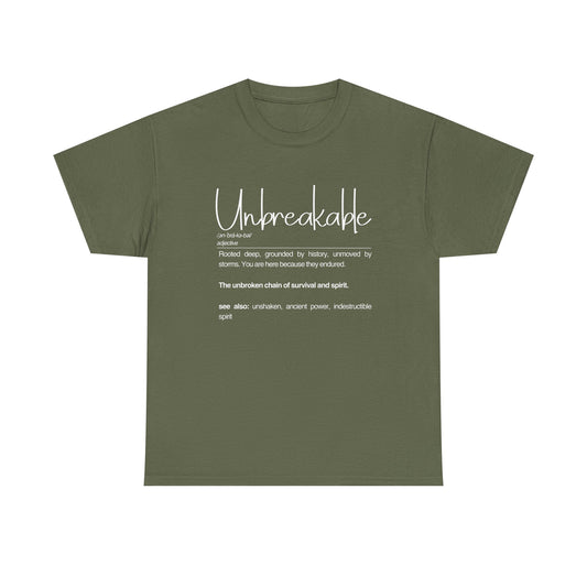 "Unbreakable" Heavy Cotton Shirt - Rooted deep, grounded by history | Vintage Inspirational Gift, Casual Wear, Motivational Quote T-Shirt