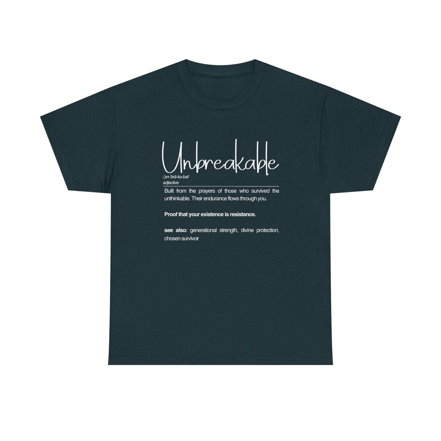 Unbreakable Unisex Heavy Cotton Tee | Motivational Shirt, Gift for Resilience, Inspirational Tee, Everyday Wear, Graphic Tee
