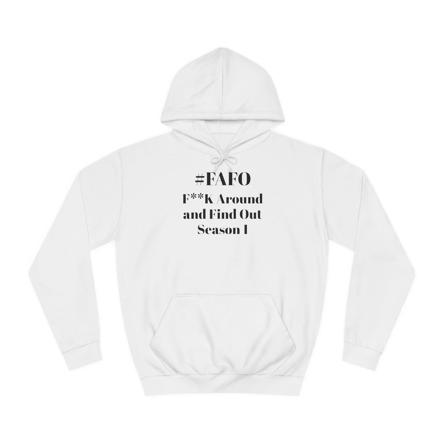 #FAFO Season 1 Unisex College Hoodie