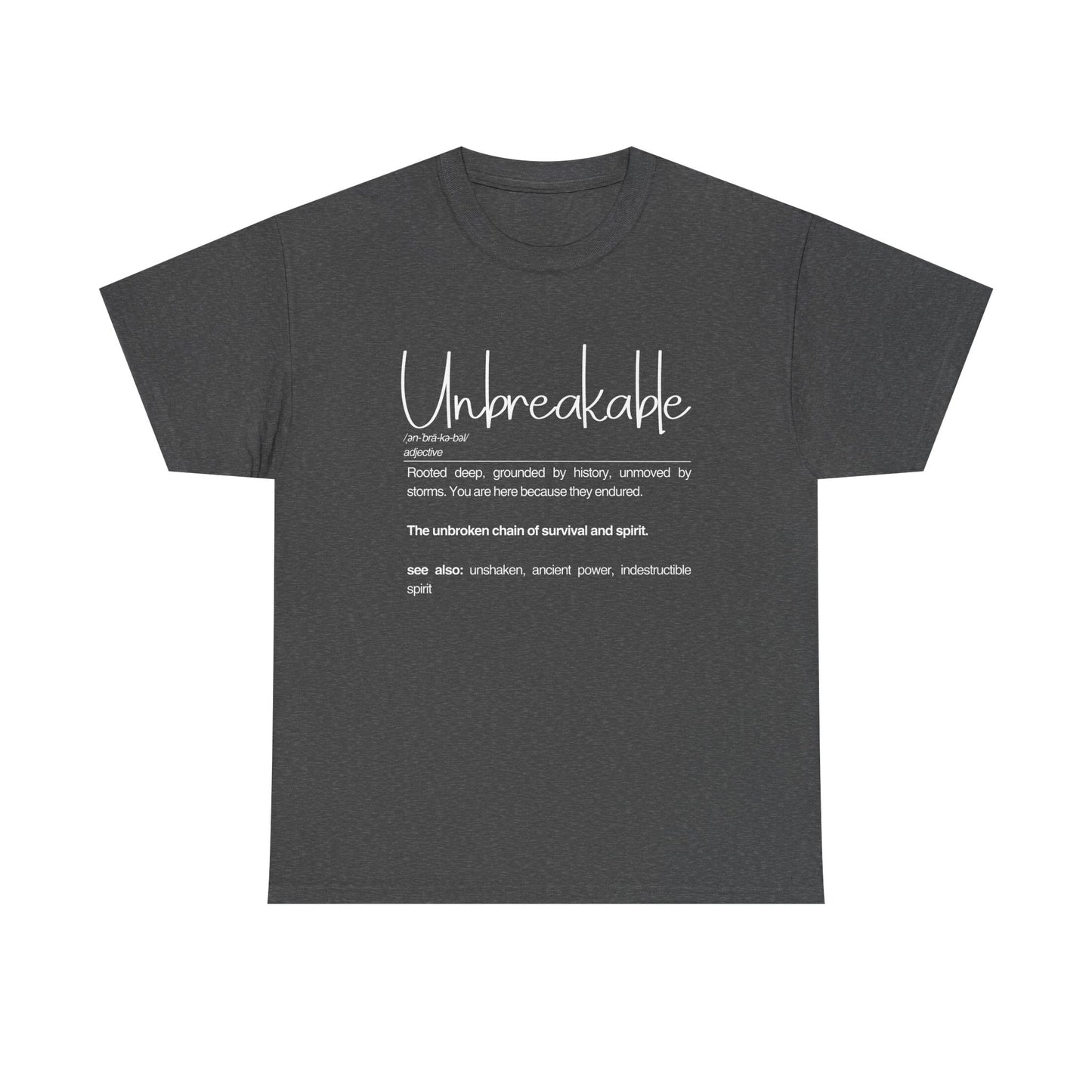 Unbreakable Definition Tee | Unisex Heavy Cotton Shirt, Vintage Inspirational Gift, Casual Wear, Motivational Quote T-Shirt