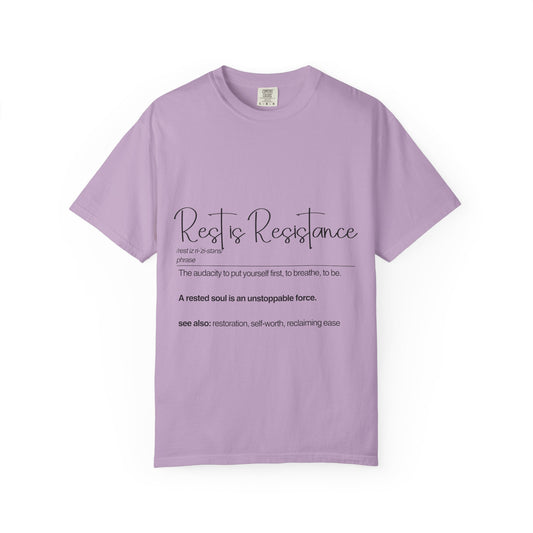 Rest is Resistance - The audacity to put yourself first, Motivational Tee for Self-Care