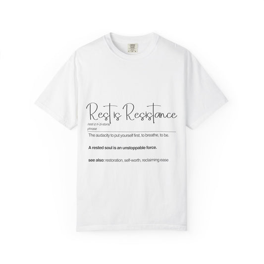 Rest is Resistance - The audacity to put yourself first, Motivational Tee for Self-Care