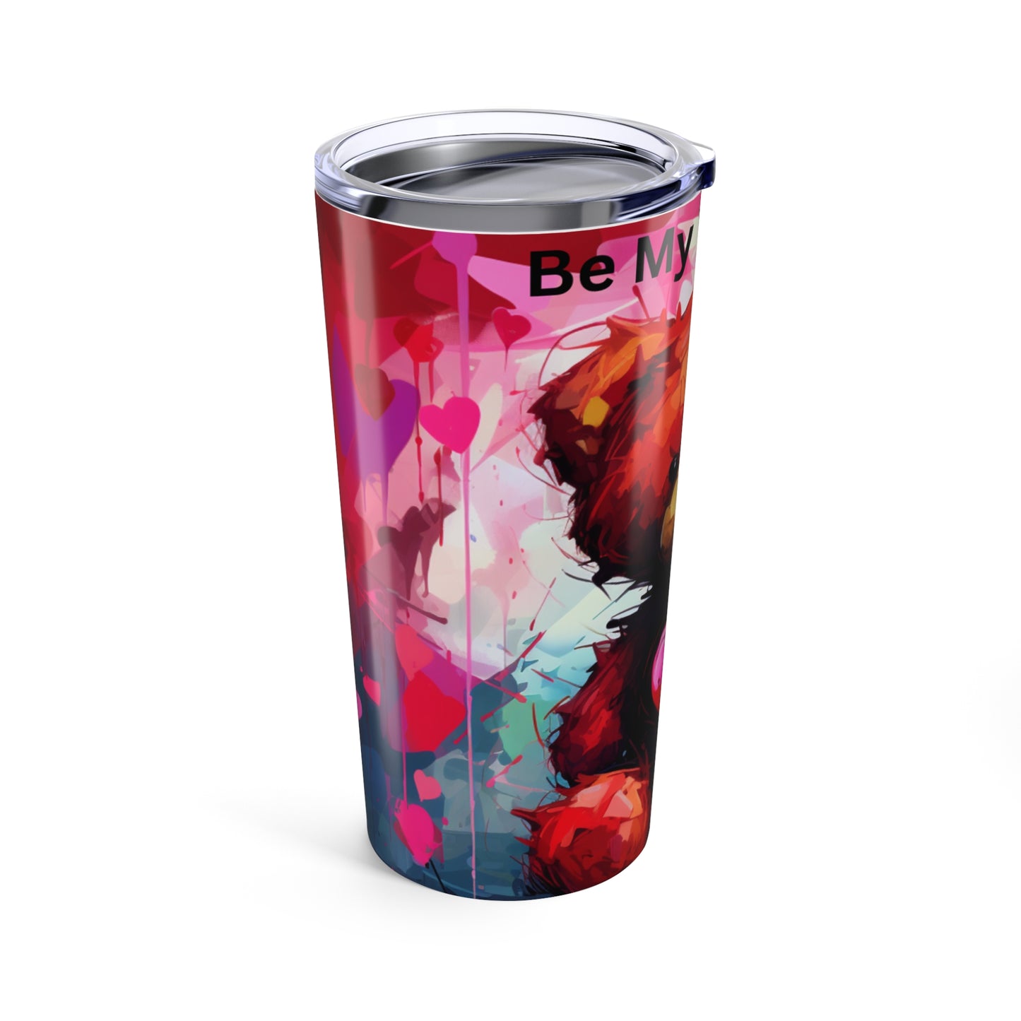 Teddy Bear "Be My Valentine" Tumbler 20oz