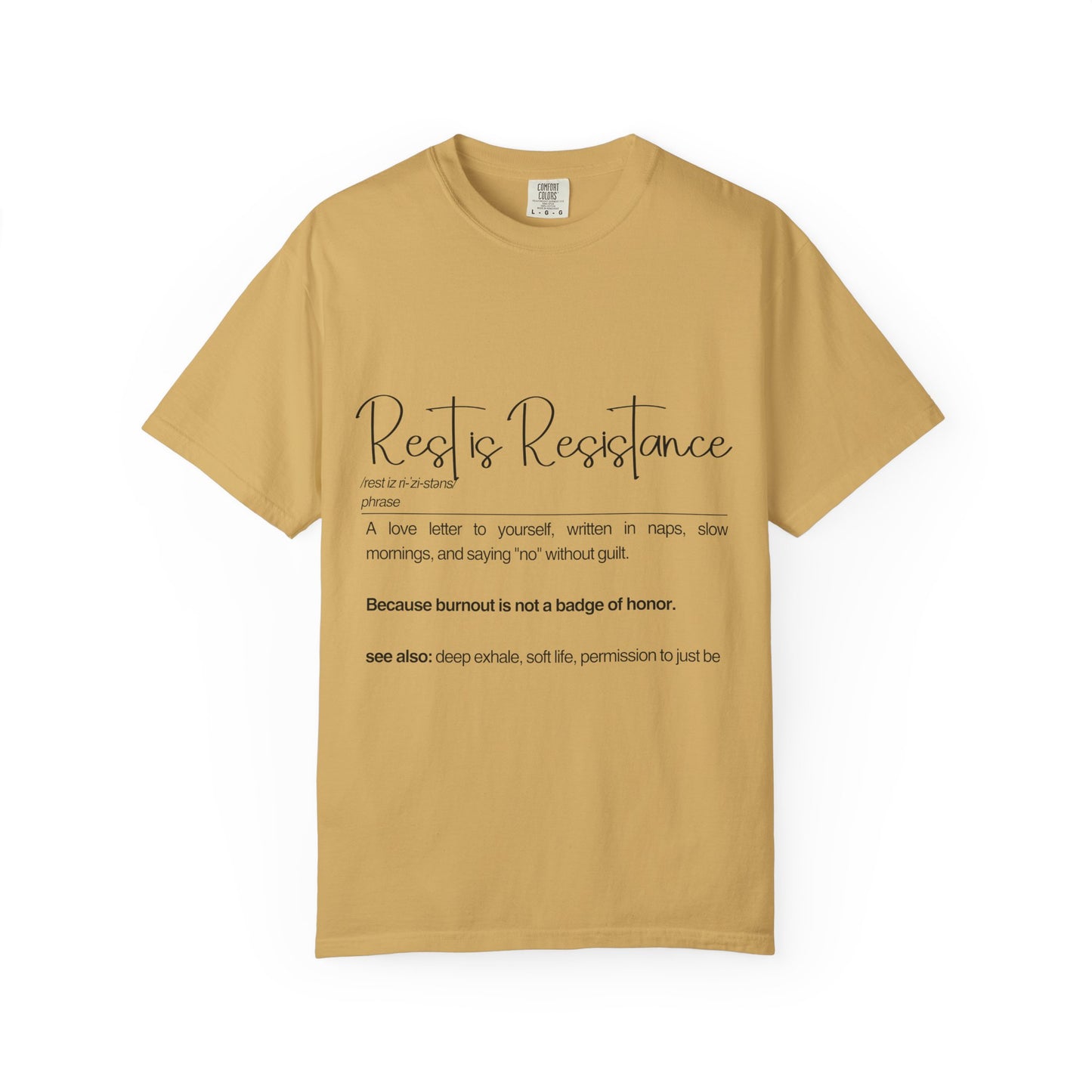 Rest is Resistance Inspirational T-shirt, A love letter to yourself, written in naps, Unisex Comfort Tee, Mindfulness Shirt, Casual Wear