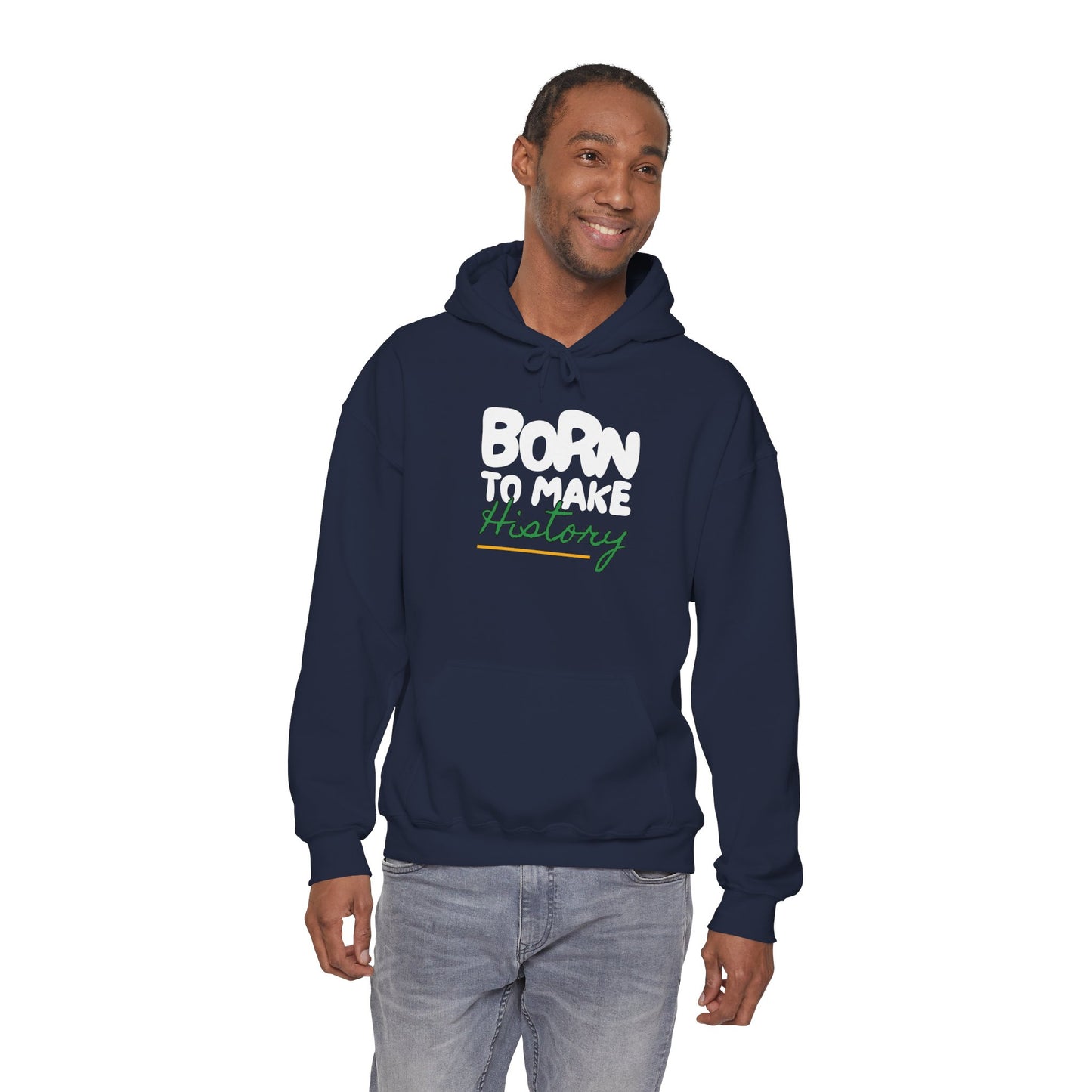Hoodie — "Born to Make History" Graphic Pullover