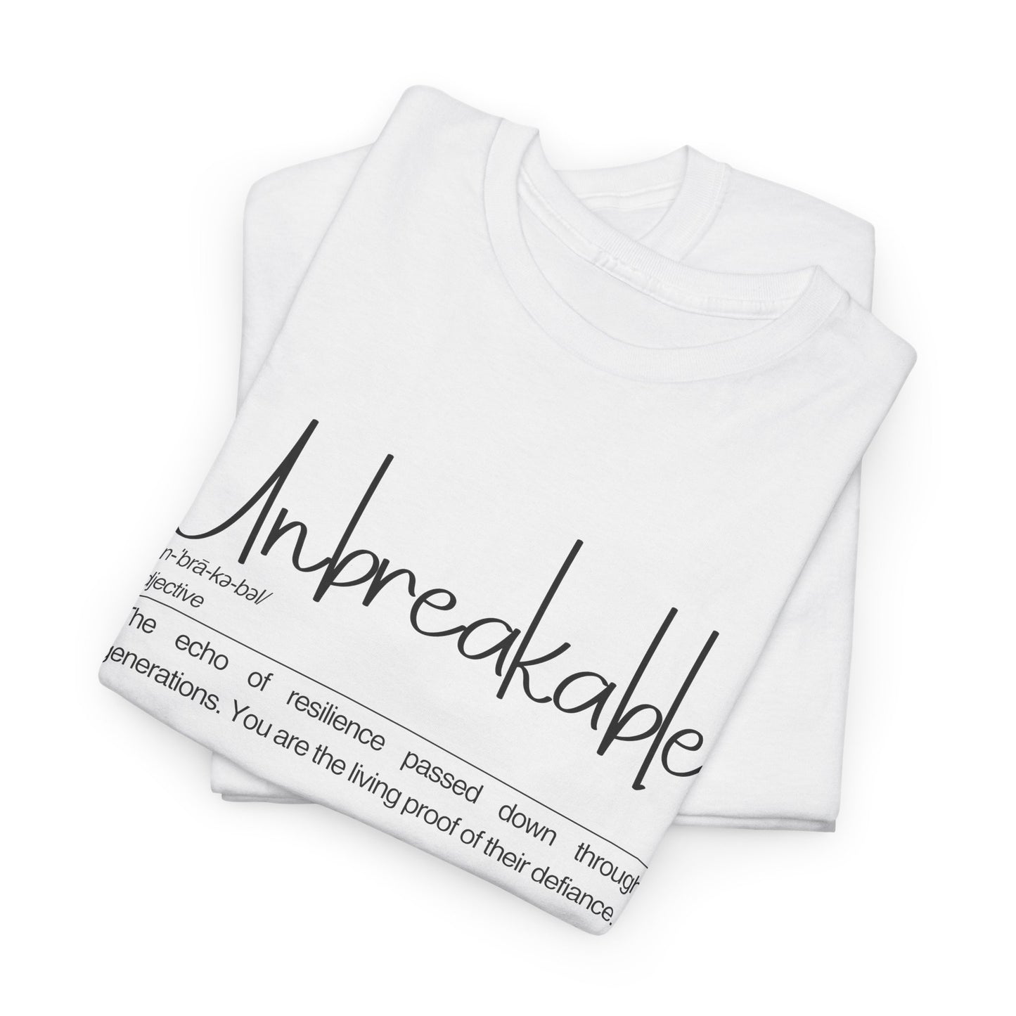 Unbreakable Message T-Shirt, Inspirational Gift, Unisex Cotton Tee, Motivational Apparel, Everyday Wear, Positive Vibes