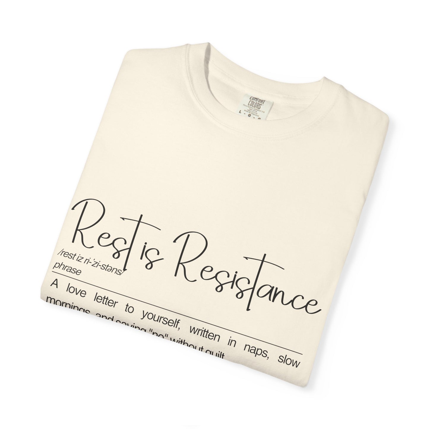 Rest is Resistance Inspirational T-shirt, A love letter to yourself, written in naps, Unisex Comfort Tee, Mindfulness Shirt, Casual Wear