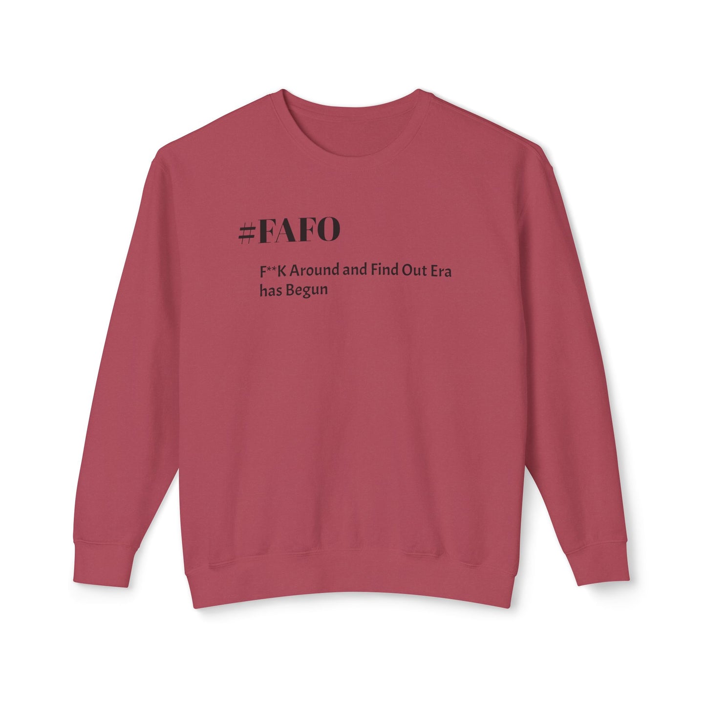 #FAFO-F**K Around and Find Out Unisex Lightweight Crewneck Sweatshirt