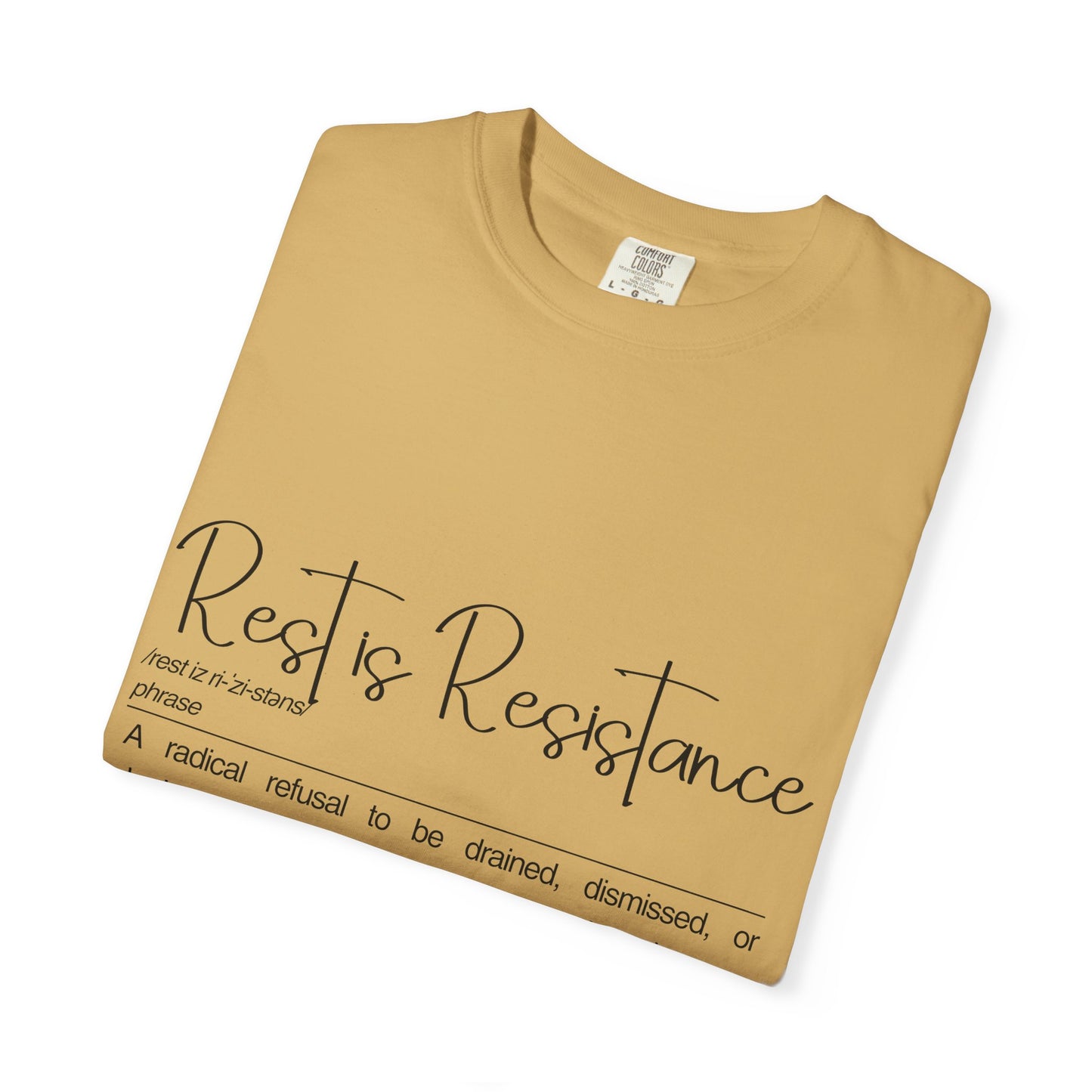 Rest is Resistance - A radical refusal to be drained, dismissed, or depleted Unisex T-Shirt, Relaxation Tee, Self-Care Shirt.