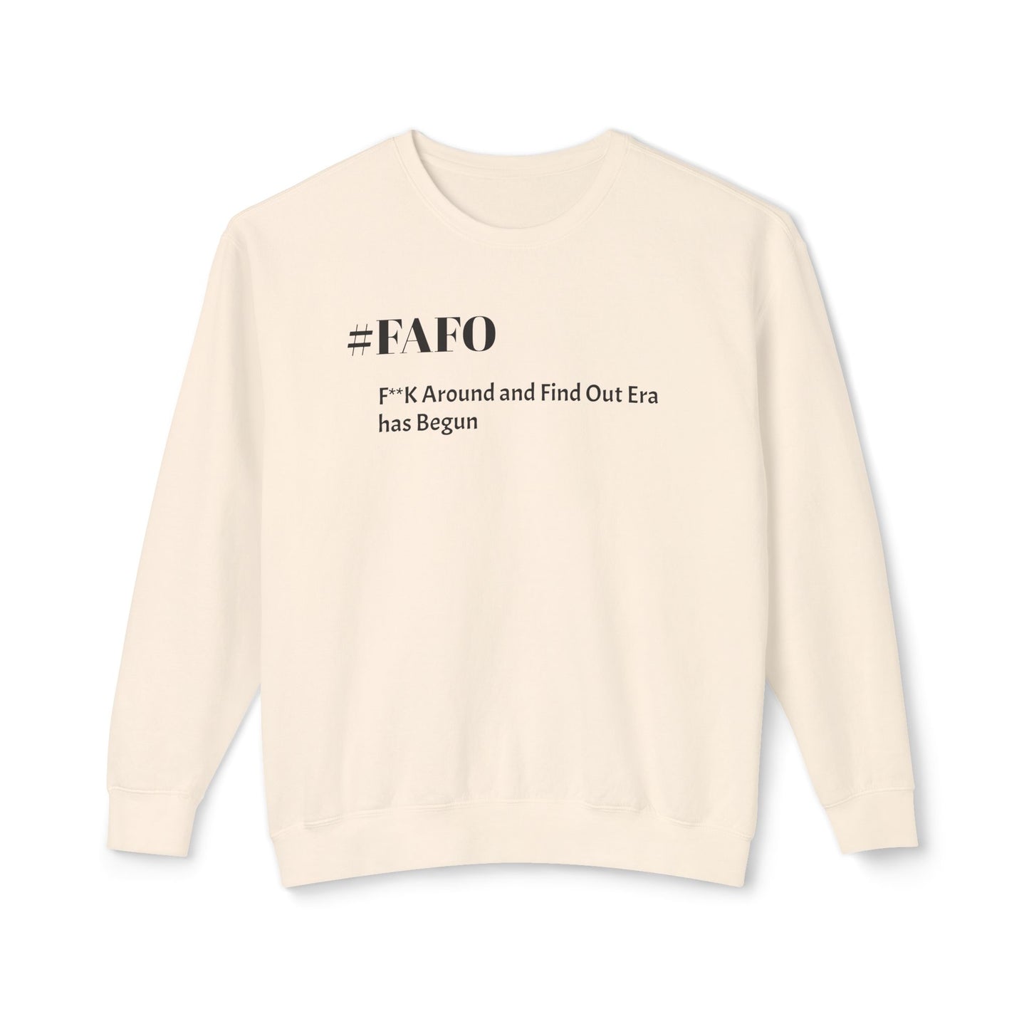 #FAFO-F**K Around and Find Out Unisex Lightweight Crewneck Sweatshirt