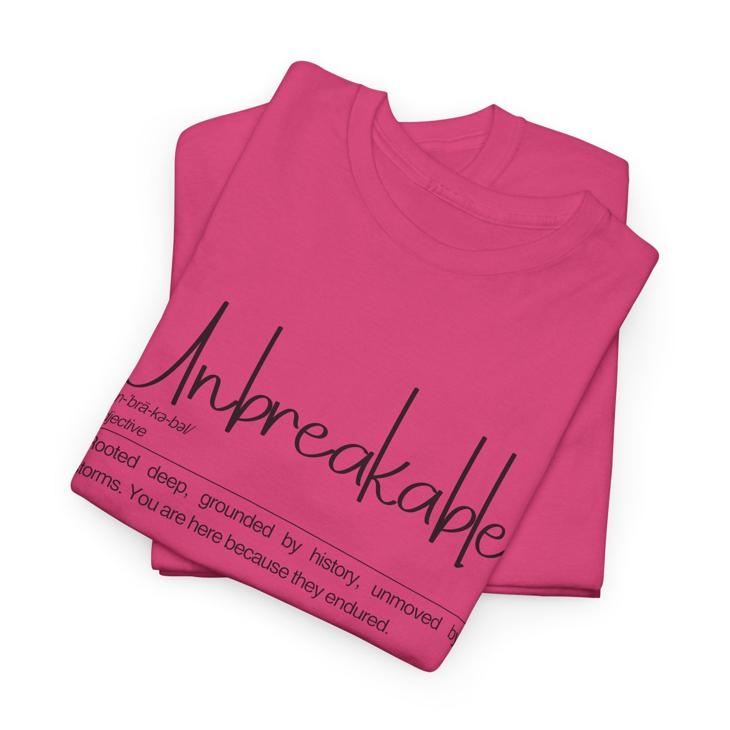 "Unbreakable" Unisex Heavy Cotton Tee - Rooted deep, Grounded by history | Casual Wear, Inspirational Gift, Everyday Comfort, Birthday Present, Motivational Apparel