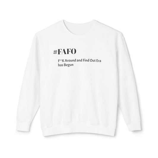 #FAFO-F**K Around and Find Out Unisex Lightweight Crewneck Sweatshirt