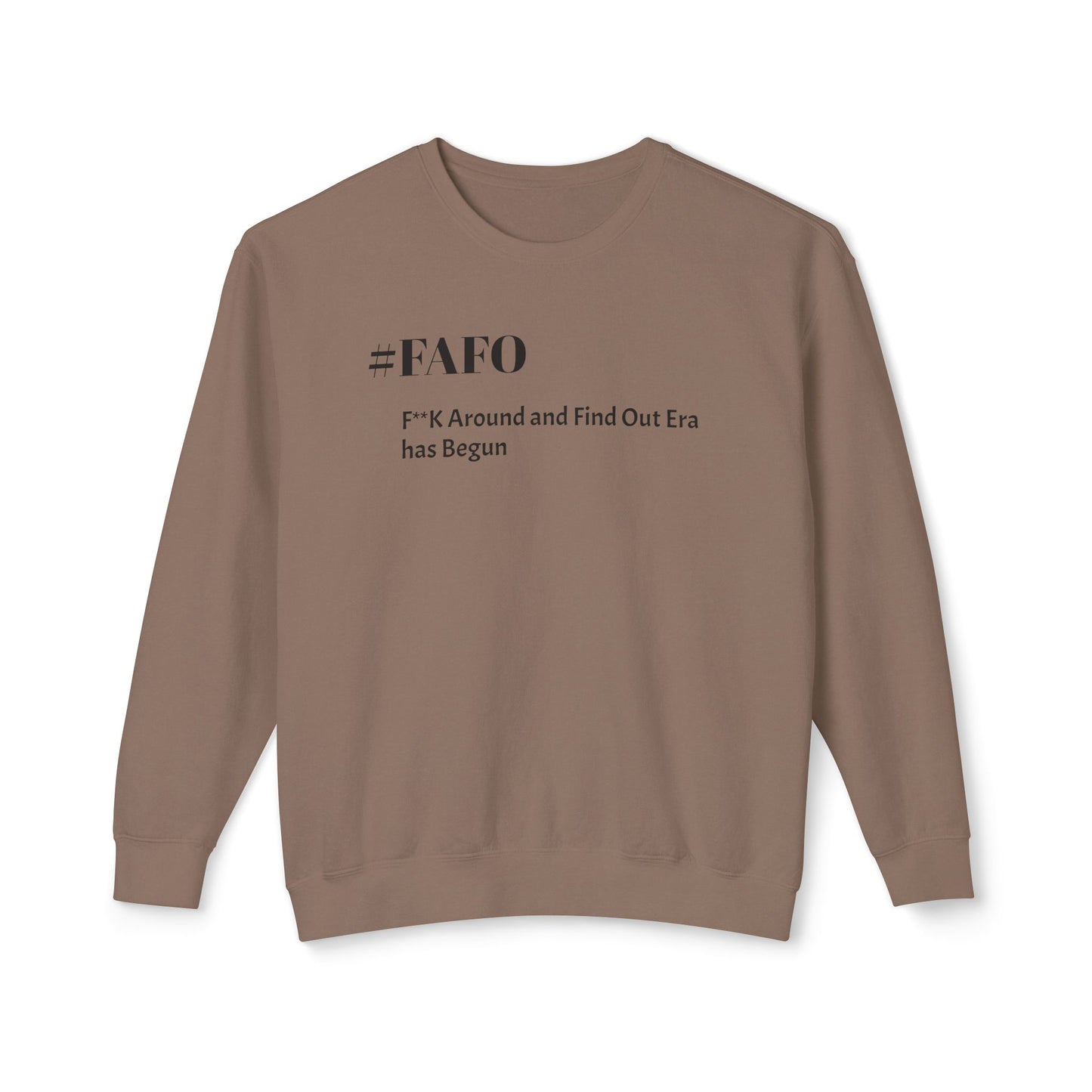 #FAFO-F**K Around and Find Out Unisex Lightweight Crewneck Sweatshirt